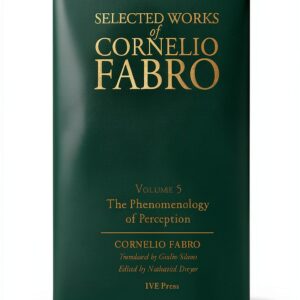 Cornelio Fabro Selected Works Kindle Ebook by IVEPress-0