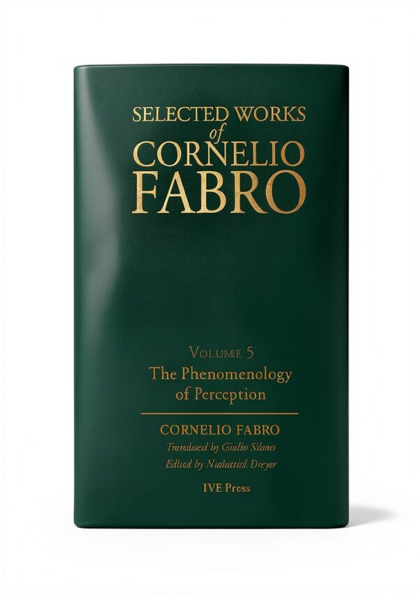 Cornelio Fabro Selected Works Kindle Ebook by IVEPress-0